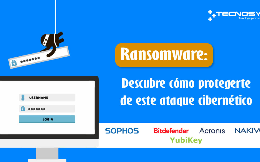 Ransomware Descubre Como Protegerte De Este Ataque Cibernetico